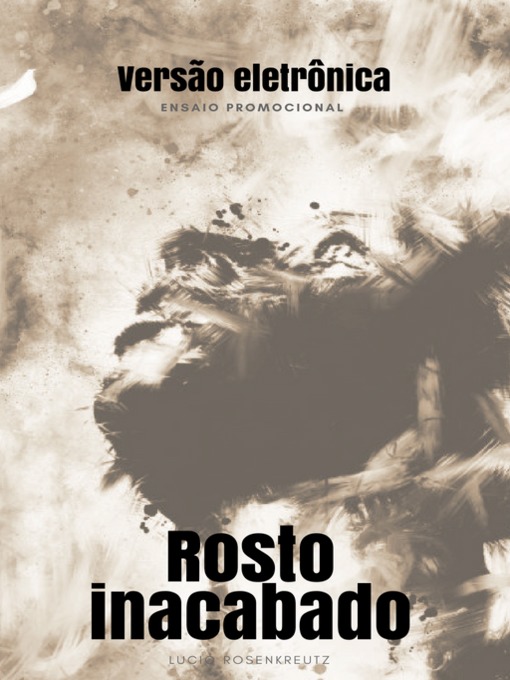 Title details for Rosto inacabado by Lucio Agustine Rosenkreutz Crăciunescu - Wait list